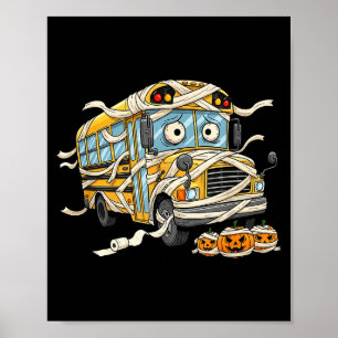 Funny School Bus Mummy Pumpkin Halloween Kids Mens Poster