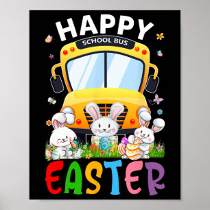 Funny School Bus With Bunnies And Easter Eggs East Poster
