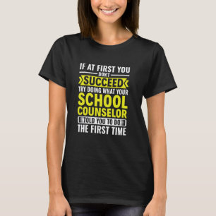 Funny School Counseling Teacher School Counselor T-Shirt