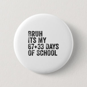 Funny School Countdown Student Teacher Clroom Humo 6 Cm Round Badge