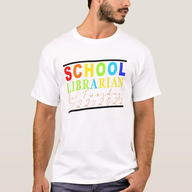 Funny School Librarian On Twosday 2 22 22 February T-Shirt (Front)