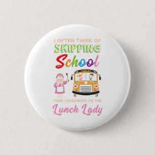 Funny School Lunch Lady Gift 6 Cm Round Badge