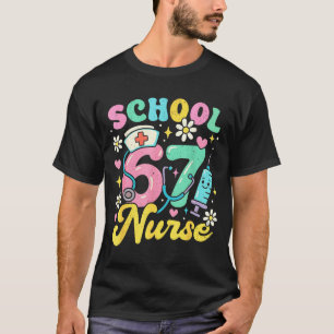 Funny School Nurse 67 Cute Medical Meme Design  T-Shirt