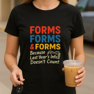 Funny School Paperwork Parent Shirt; Cute Forms T-Shirt