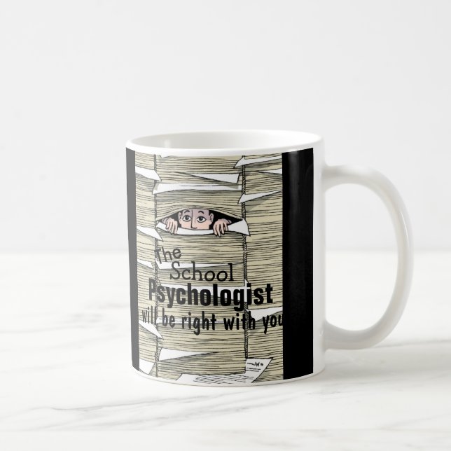 Funny School Psychologist Buried in Paperwork Mug (Right)