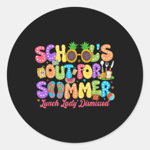 Funny School’s Out For Summer Lunch Lady Dismissed Classic Round Sticker