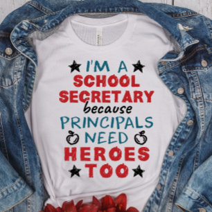 Funny School Secretary Heroes Appreciation T-Shirt
