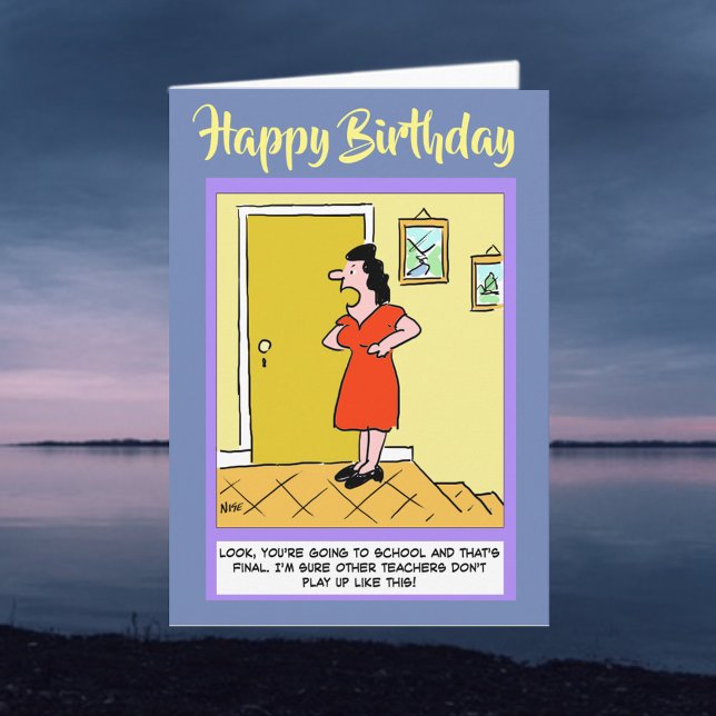 Funny School Teacher Birthday Card (Creator Uploaded)