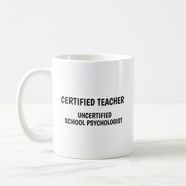 Funny School Teacher Life Coffee Mug (Left)