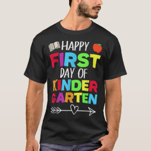 Funny School Teacher Student Happy First Day Of Ki T-Shirt