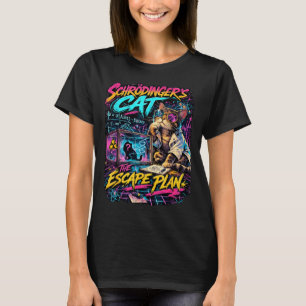 Funny Schrödingers Cat Escape Plan Science Teacher T-Shirt