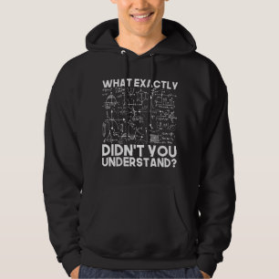Funny Science Gift Idea Physicist Math Physics Hoodie