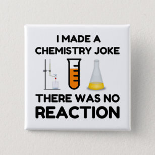 Funny Science lover chemistry joke 15 Cm Square Badge