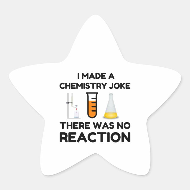 Funny Science lover chemistry joke Star Sticker (Front)