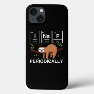 Funny Science Sloth I Nap Periodically Sloths Love iPhone 13 Case