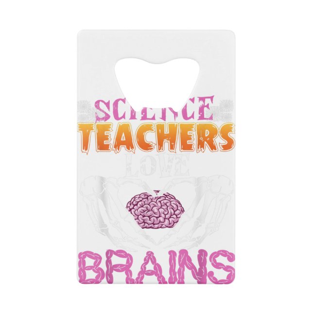 Funny Science Teachers Love Brains Halloween Scien (Front)