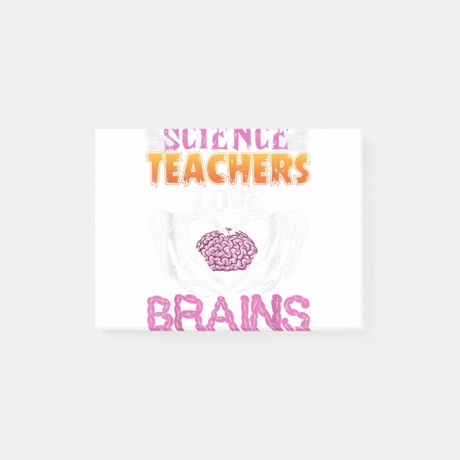 Funny Science Teachers Love Brains Halloween Scien Post-it Notes (Front)