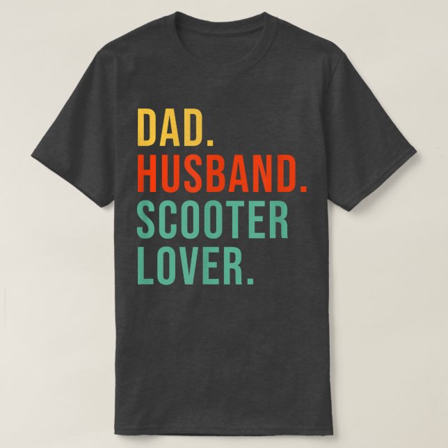 Funny Scooter Dad Husband Legend Scooter Driver Fa T-Shirt (Design Front)
