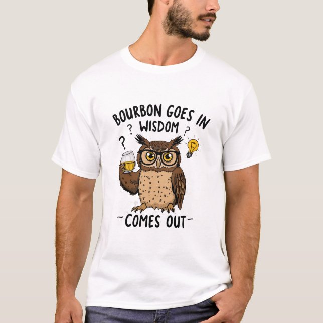 Funny Scotch Whiskey Wisdom Comes Out Tee (Front)