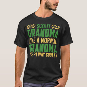 Funny Scouting Quote Scout Grandma Camping T-Shirt