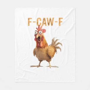 Funny Screaming Chicken F Caw F Humor Fleece Blanket