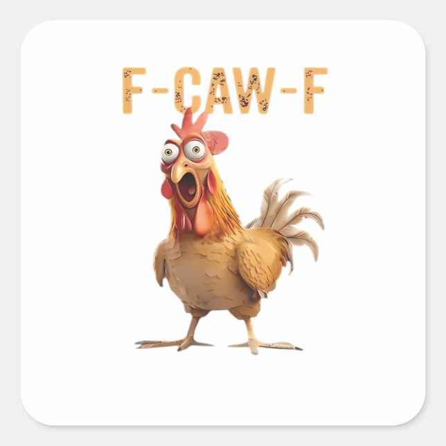 Funny Screaming Chicken F-Caw-F Joke Essential Square Sticker (Front)