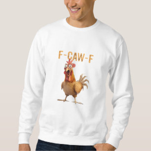 Funny Screaming Chicken F-Caw-F Joke Essential Sweatshirt