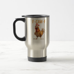 Funny Screaming Chicken F-Caw-F Joke Essential Travel Mug
