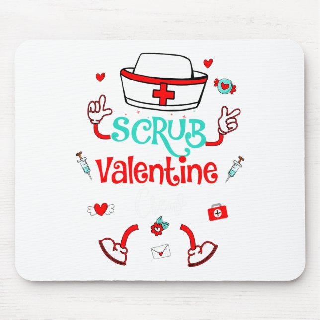 Funny Scrub Valentines Day Nurse Crew Family Group Mouse Pad (Front)