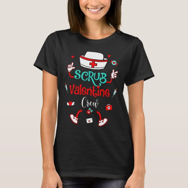 Funny Scrub Valentines Day Nurse Crew Family Group T-Shirt (Front)