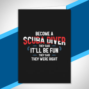 Funny Scuba Diving Quote - Scuba Diver Card