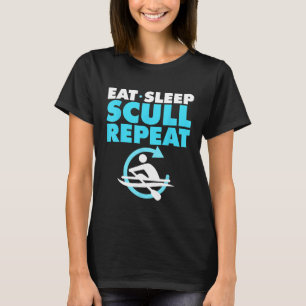 Funny Scull Rowing Gift For Boat Kayak Crew Lover T-Shirt