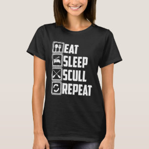 Funny Scull Rowing Gift For Boat Kayak Crew Lover T-Shirt