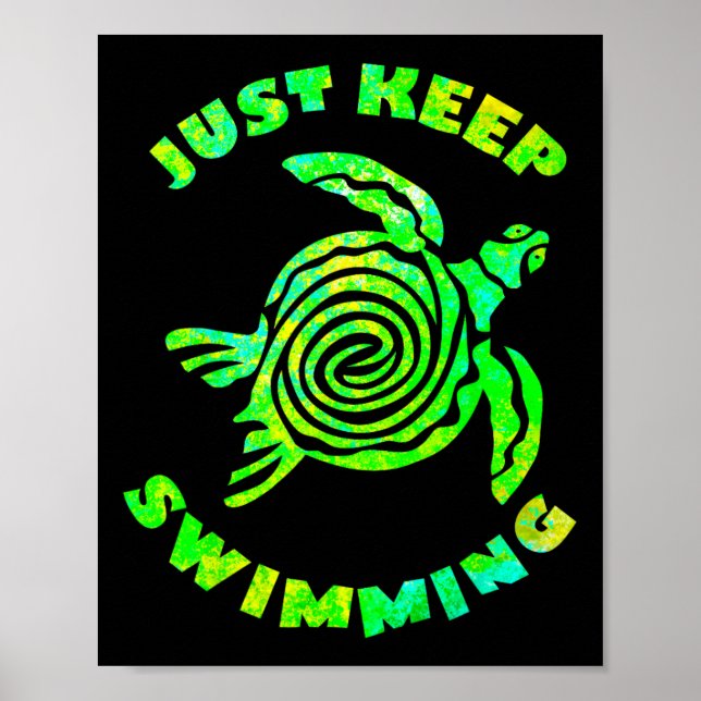 Funny Sea Turtle Just Keep Swimming Ocean Beach Va Poster (Front)