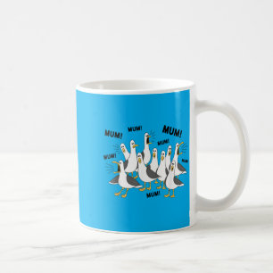 Funny Seagull Mum Mum Life Mothers Day Mama Bird Coffee Mug