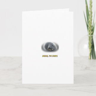 Funny Seal Dude I'm Busy Greeting Card