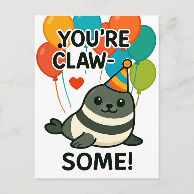 Funny Seal Mail - "You're Claw-Some Postcard (Front)