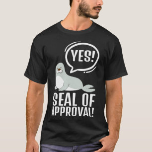 Funny Seal Of Approval Animal Pun Stamps Lovers gi T-Shirt