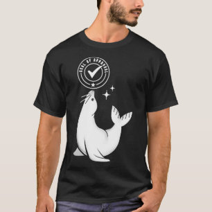 Funny Seal of Approval by Tobe Fonseca T-Shirt