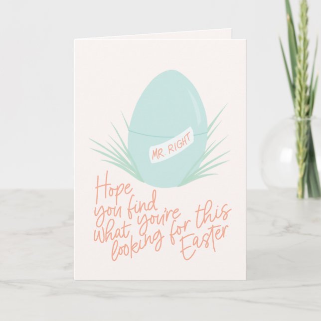 Funny Searching for Mr. Right Easter card (Front)