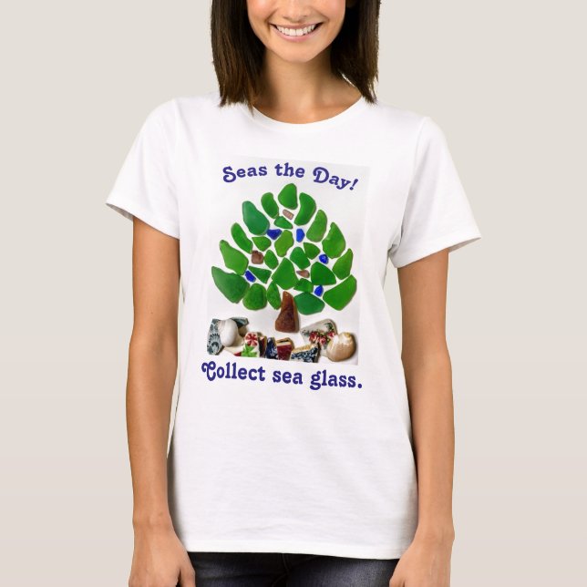 Funny "Seas the Day! Collect Sea Glass" Tree T-Shirt (Front)