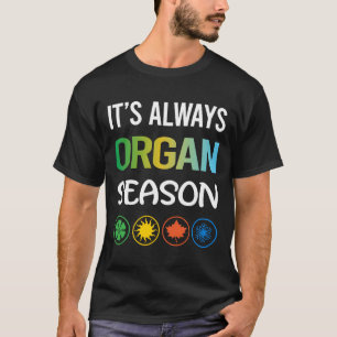 Funny Season Organ Organist T-Shirt