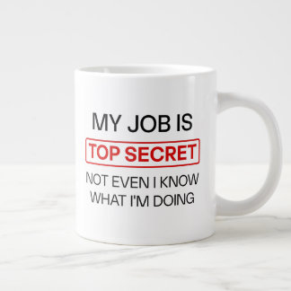 Funny Secret Job Mug – “My Job Is Top Secret, Not