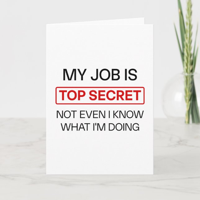 Funny Secret Job Mug – “My Job Is Top Secret, Not  Card (Front)