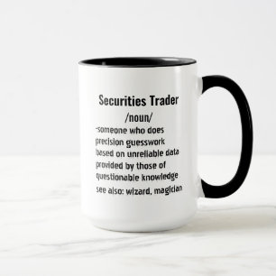 Funny Securities Trader Definition gifts for men w Mug