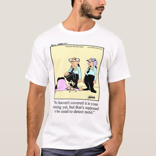 Funny Security T-Shirt! T-Shirt (Front)