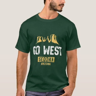 Funny Sedona Shirt Go West Arizona Vacation Hiking