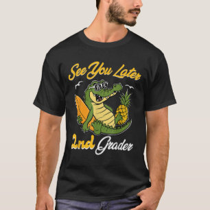 Funny See You Later Second Grader Cool Crocodile S T-Shirt