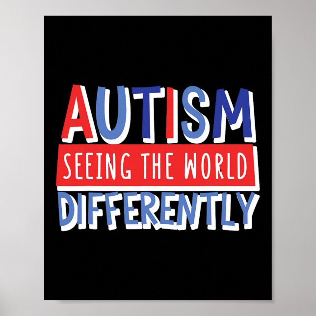Funny Seeing The World Different Autism Child Mum  Poster (Front)