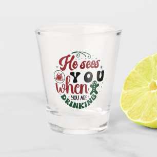 Funny sees you drinking word art Christmas Shot Glass